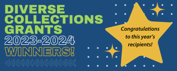 Blue image with text "Diverse Collections Grants 2023-2024 Winners! Congratulations